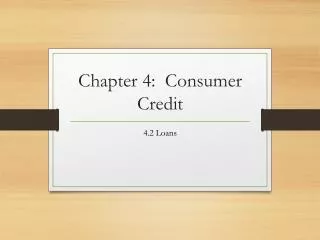 Chapter 4: Consumer Credit