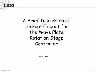 A Brief Discussion of Lockout-Tagout for the Wave Plate Rotation Stage Controller