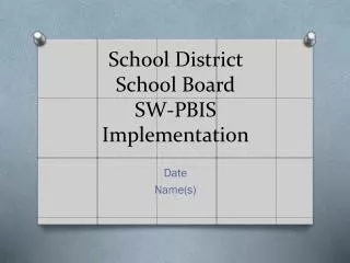 School District School Board SW-PBIS Implementation