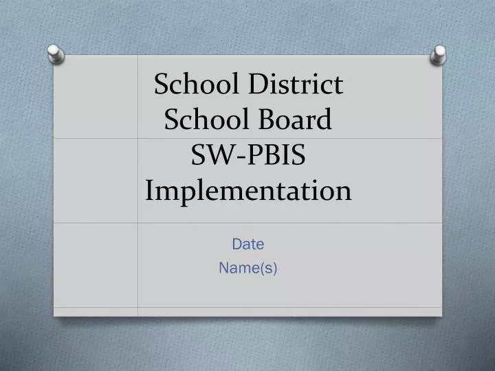 school district school board sw pbis implementation