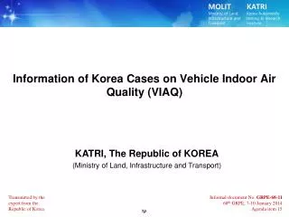 lnformation of Korea Cases on Vehicle Indoor Air Quality (VIAQ)