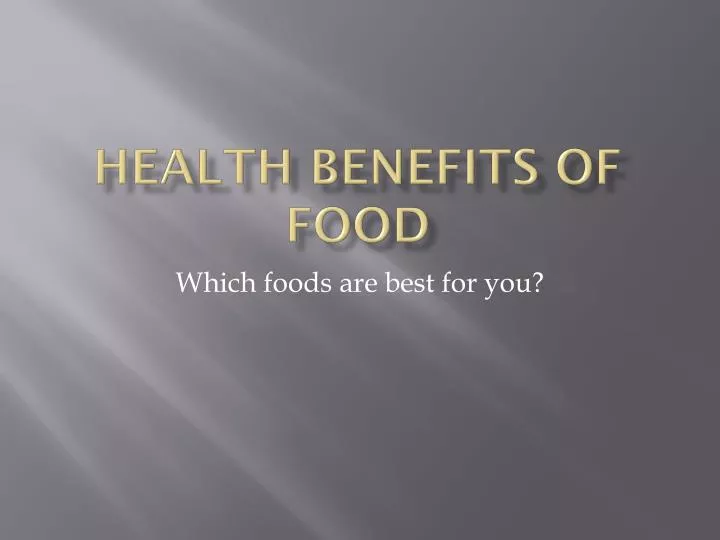 health benefits of food