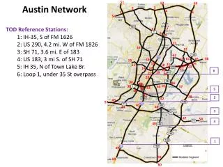 TOD Reference Stations: 1: IH-35, S of FM 1626 2: US 290, 4.2 mi. W of FM 1826