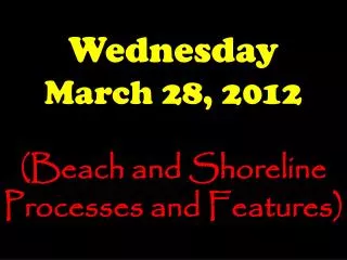 Wednesday March 28, 2012