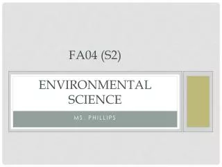 FA04 (S2) Environmental Science