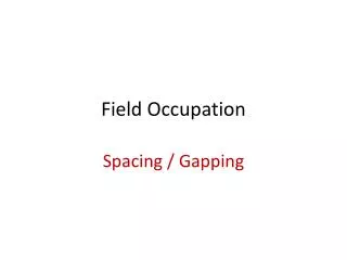 field occupation