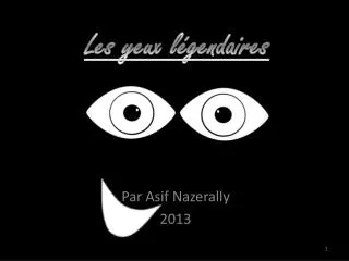 les yeux l gendaires