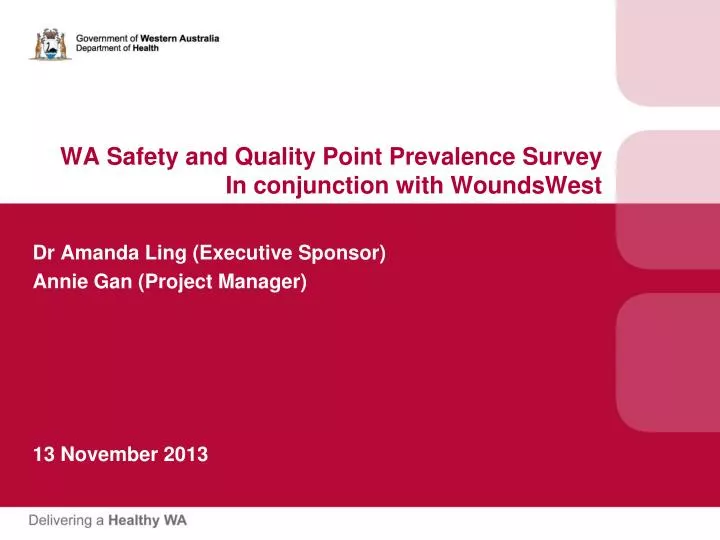 wa safety and quality point prevalence survey in conjunction with woundswest