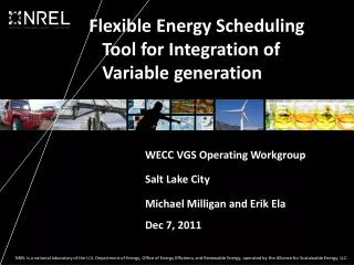 Flexible Energy Scheduling Tool for Integration of Variable generation