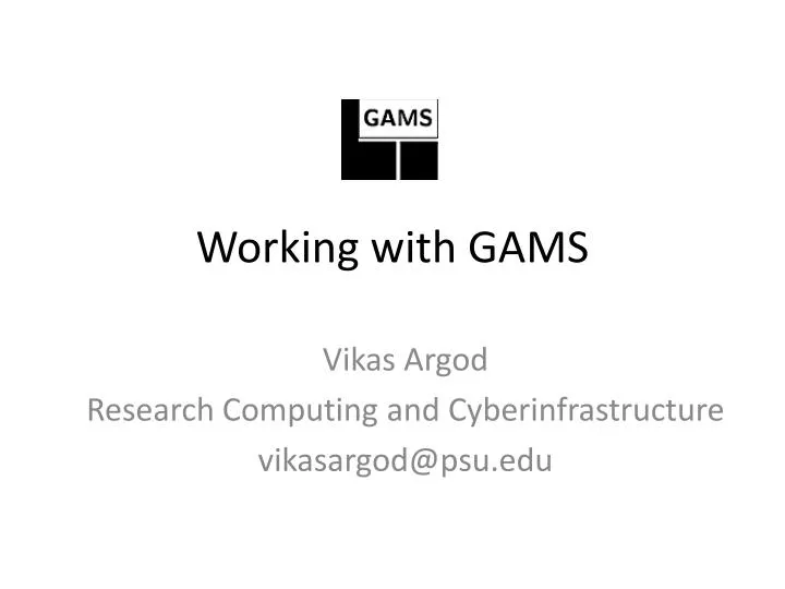 working with gams