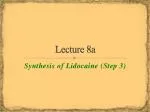### 
Synthesis and Characterization of Lidocaine: SN2 Reaction Techniques and Analyses

### - slide 1