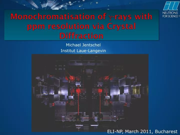 monochromatisation of g rays with ppm resolution via crystal diffraction