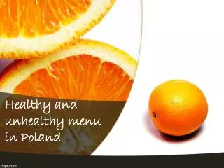 Healthy and unhealthy menu in Poland