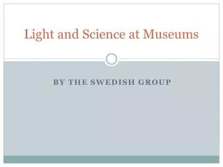 Light and Science at Museums