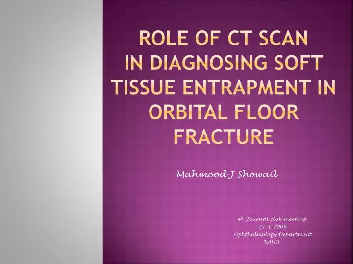 role of ct scan in diagnosing soft tissue entrapment in orbital floor fracture