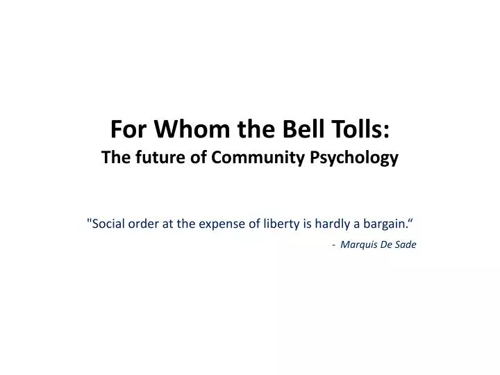 for whom the bell tolls the future of community psychology