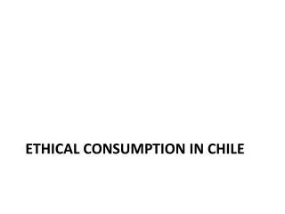 Ethical consumption in Chile