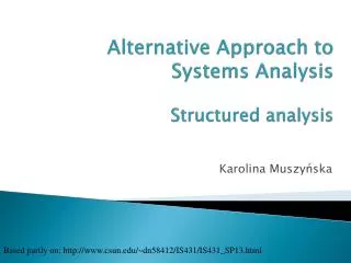 Alternative Approach to System s Analysis Structured analysis