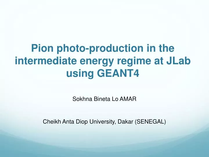 pion photo production in the intermediate energy regime at jlab using geant4