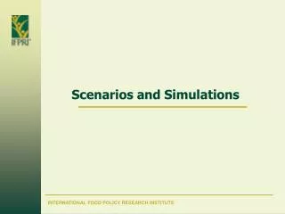 Scenarios and Simulations