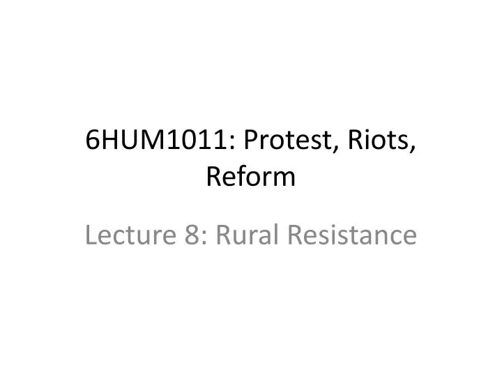 6hum1011 protest riots reform
