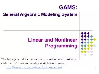 GAMS: General Algebraic Modeling System Linear and Nonlinear Programming