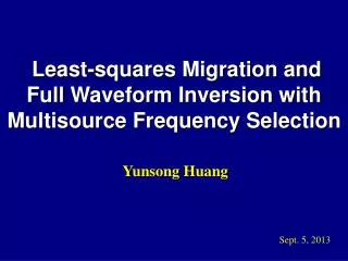 Least-squares Migration and Full Waveform Inversion with Multisource Frequency Selection