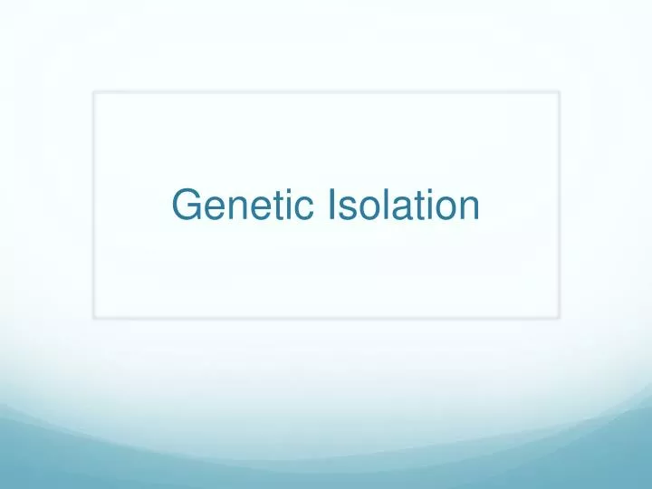 genetic isolation