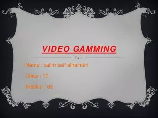 Video gamming