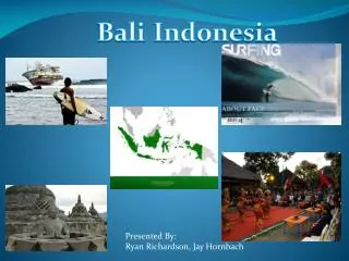 Bali 	Indonesia