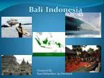 Bali 	Indonesia - slide 1