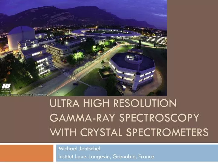 ultra high resolution gamma ray spectroscopy with crystal spectrometers