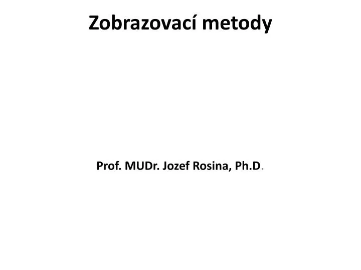 zobrazovac metody