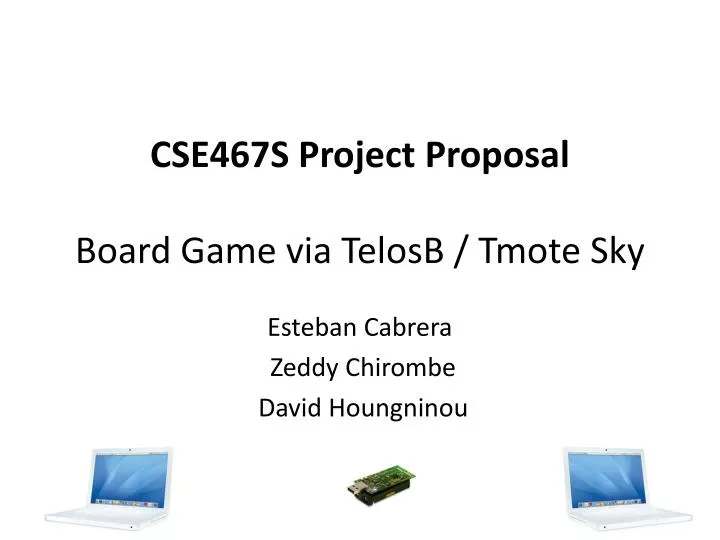 cse467s project proposal board game via telosb tmote sky