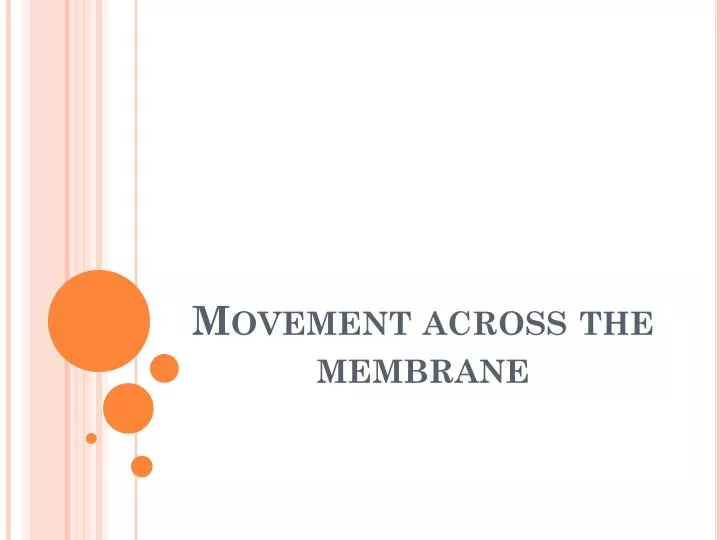 movement across the membrane