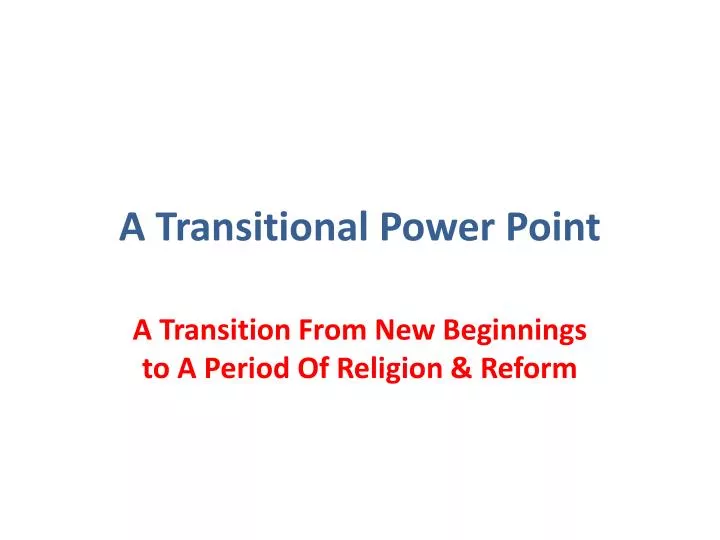 a transitional power point