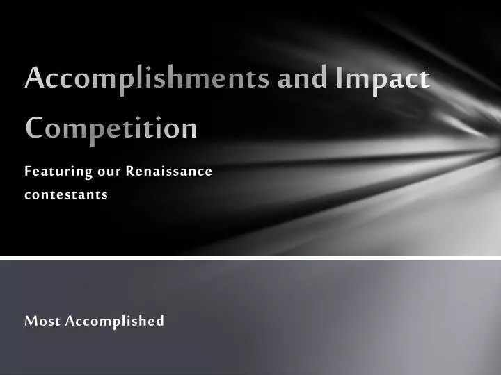 accomplishments and impact competition