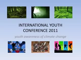 INTERNATIONAL YOUTH CONFERENCE 2011