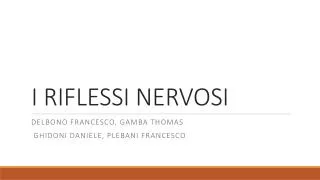 i riflessi nervosi