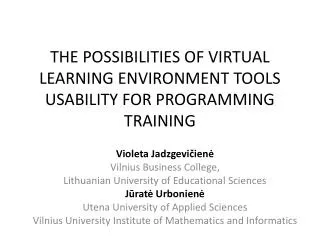 THE POSSIBILITIES OF VIRTUAL LEARNING ENVIRONMENT TOOLS USABILITY FOR PROGRAMMING TRAINING