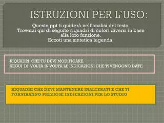 ISTRUZIONI PER L’USO: