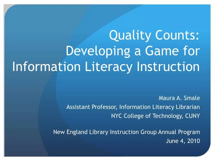 quality counts developing a game for information literacy instruction