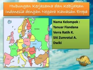 Hubungan Kerjasama dan Kebijakan Indonesia dengan Negara Kawasan Eropa