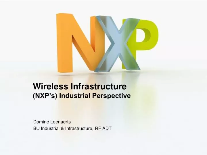 wireless infrastructure nxp s industrial perspective