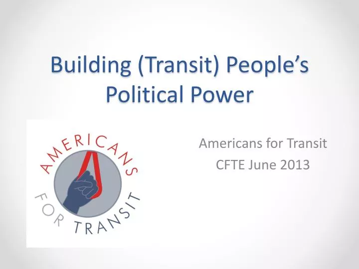 building transit people s political power