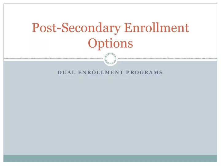 post secondary enrollment options