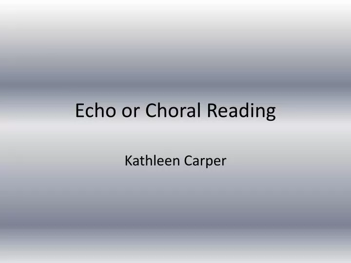 echo or choral reading