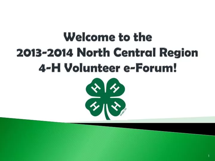 welcome to the 2013 2014 north central region 4 h volunteer e forum
