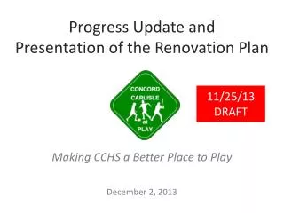 Progress Update and Presentation of the Renovation Plan