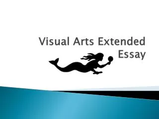Visual Arts Extended Essay